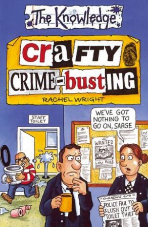 The Knowledge: Crafty Crime-Busting by Rachel Wright