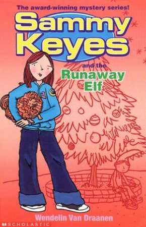 Sammy Keyes And The Runaway Elf by Wendelin Van Draanen