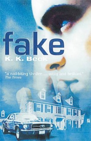 Fake by K K Beck