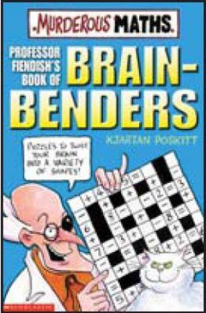 Murderous Maths: Professor Fiendish's Book Of Diabolical Brain-Benders by Kjartan Poskitt