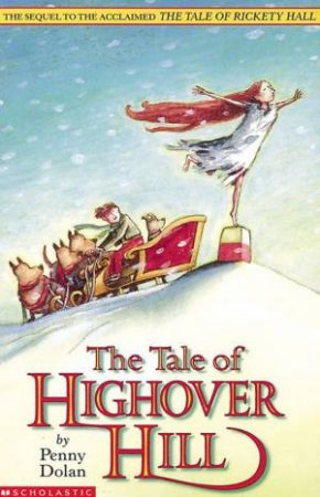 The Tale Of Highover Hill by Penny Dolan