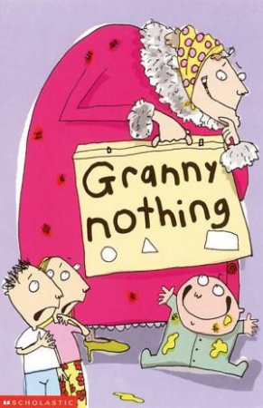 Granny Nothing by Catherine McPhail