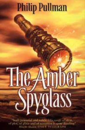 The Amber Spyglass by Philip Pullman