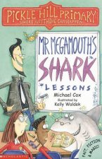 Pickle Hill Primary Mr Megamouths Shark Lessons