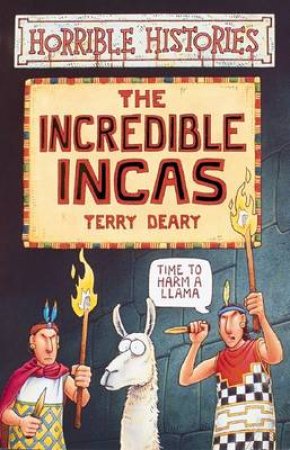 Horrible Histories: Incredible Incas by Various