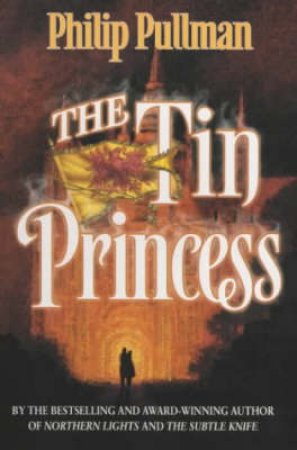 Point Fantasy: The Tin Princess by Philip Pullman