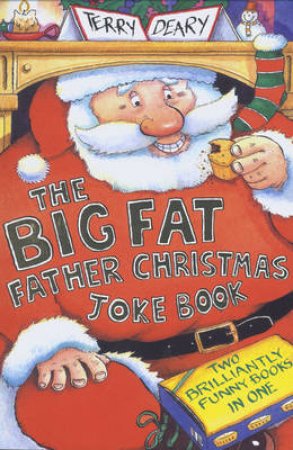 Big Fat Father Christmas Joke Book by Terry Deary