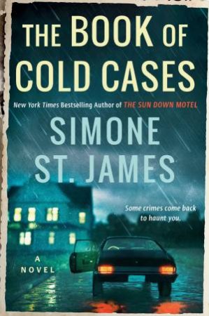 The Book Of Cold Cases by Simone St. James