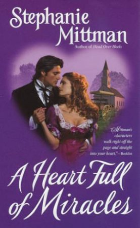 A Heart Full Of Miracles by Stephanie Mittman
