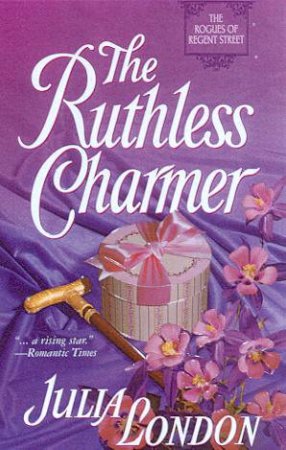 The Ruthless Charmer by Julia London