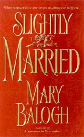 Slightly Married by Mary Balogh