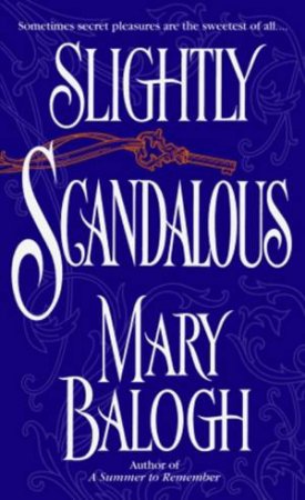 Slightly Scandalous by Mary Balogh