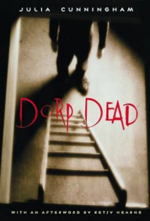 Dorp Dead by Julia Cunningham