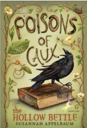 Poisons of Caux: The Hollow Bettle ( Book I ) by Susannah Appelbaum