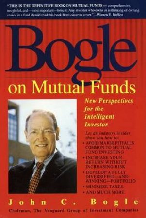 Bogle On Mutual Funds by Bogle