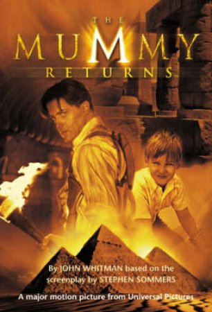 The Mummy Returns: Junior Novelization by John Whitman