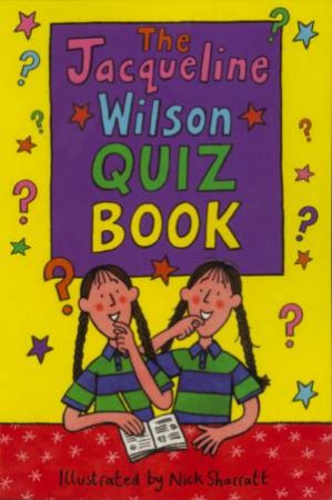 Jacqueline Wilson Quiz Book by Jacqueline Wilson