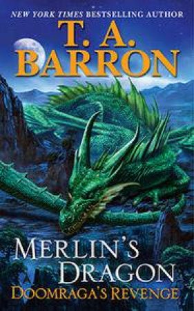 Doomraga's Revenge V2: Merlin's Dragon by T A Barron