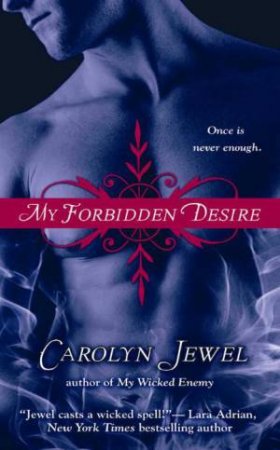 My Forbidden Desire by Carolyn Jewel