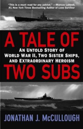 Tale of Two Subs by Jonathan J McCullough