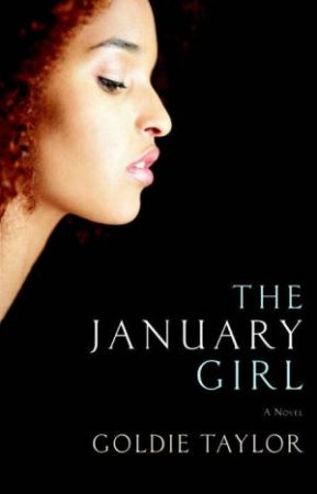 That January Girl by Goldie Taylor