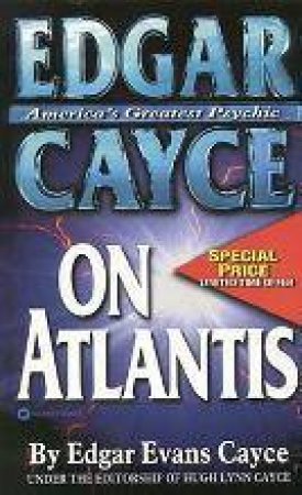 Edgar Cayce On Atlantis by Edgar Evans Cayce