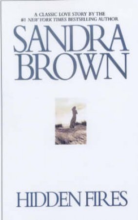 Hidden Fires by Sandra Brown