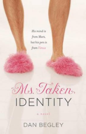 Ms. Taken Identity by Dan Begley