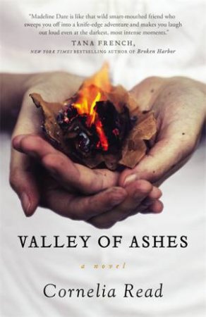 Valley Of Ashes by Cornelia Read