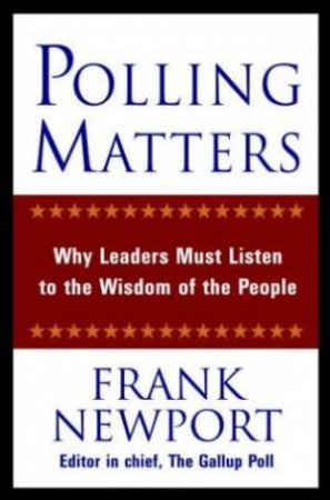 Polling Matters by Frank Newport