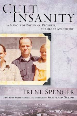 Cult Insanity by Irene Spencer