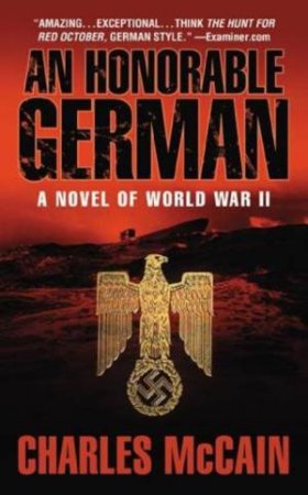 An Honorable German: A Novel of World War II by Charles L McCain