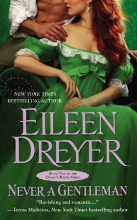 Never a Gentleman by Eileen Dreyer