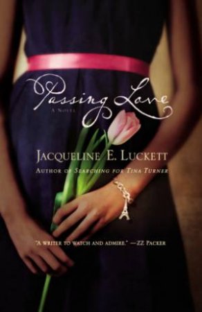 Passing Love by Jacqueline E Luckett