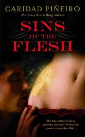 Sins of the Flesh by Caridad Pineiro