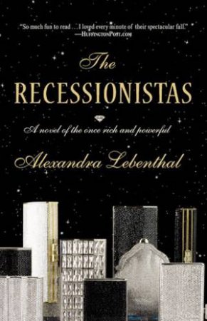 The Recessionistas by Alexandra Lebenthal