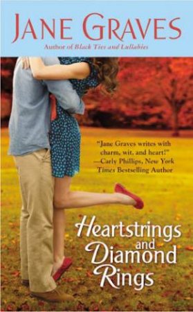 Heartstrings and Diamond Rings by Jane Graves