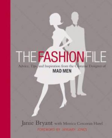 Fashion File by Janie Bryant