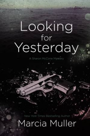 Looking for Yesterday by Marcia Muller