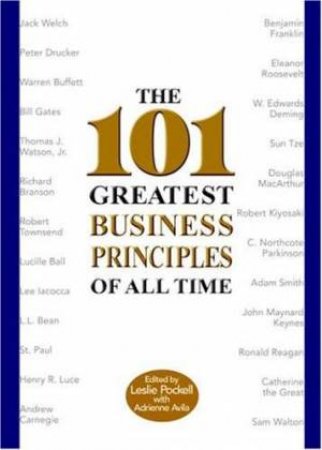 The 101 Greatest Business Principles Of All Time by Leigh Pockell