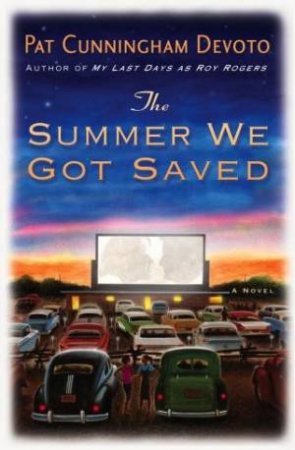 The Summer We Got Saved by Pat Cunningham