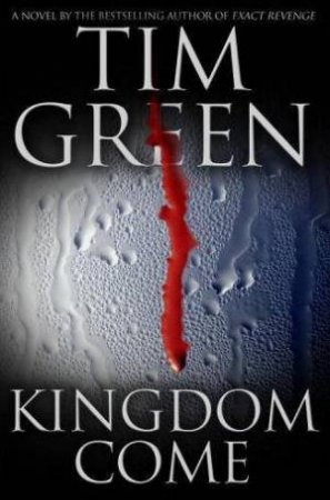 Kingdom Come by Tim Green