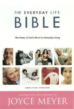 The Everyday Life Bible by Joyce Meyer