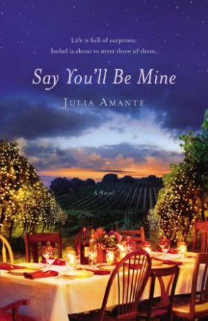 Say You'll Be Mine by Julia Amante