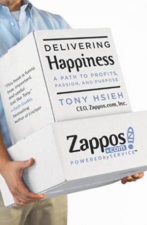 Delivering Happiness by Tony Hsieh