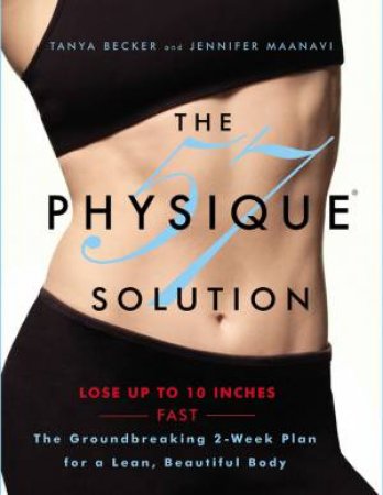 The Physique 57 Solution by Tanya Becker