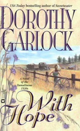 With Hope by Dorothy Garlock