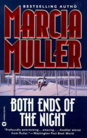 Both Ends Of The Night by Marcia Muller