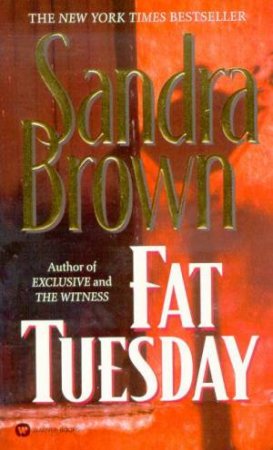 Fat Tuesday by Sandra Brown