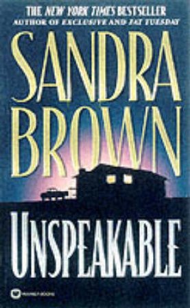 Unspeakable by Sandra Brown